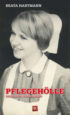 Pflegehölle de Beata Hartmann