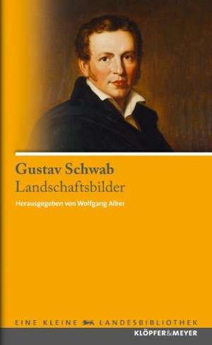 Landschaftsbilder de Gustav Schwab