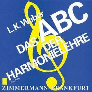 Das ABC der Harmonielehre de Ludwig Karl Weber