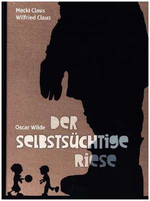 Der selbstsüchtige Riese de Oscar Wilde
