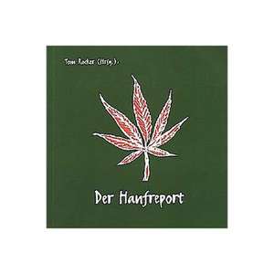 Der Hanfreport de Tom Rocker