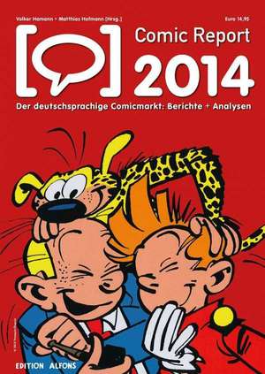 Comic Report 2014 de Matthias Hofmann