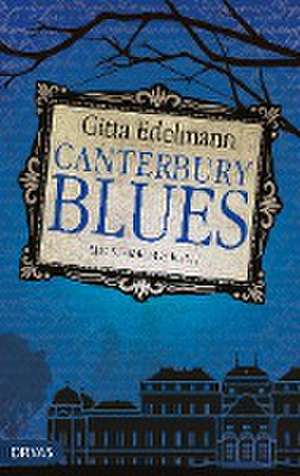 Canterbury Blues de Gitta Edelmann