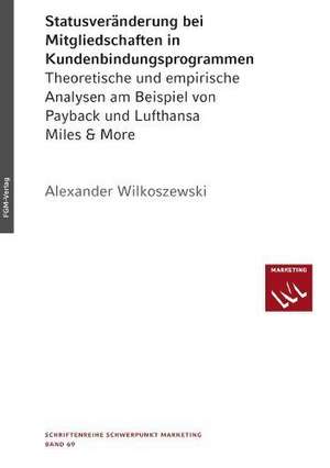 Statusveränderung bei Mitgliedschaften in Kundenbindungsprogrammen