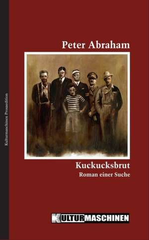 Kuckucksbrut de Peter Abraham