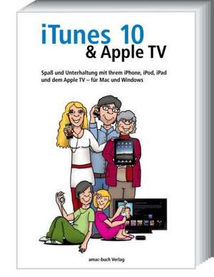 iTunes 10 & Apple TV de Michael Krimmer