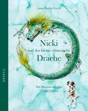 Nicki und der kleine chinesische Drache de Anna Xiulan Zeeck