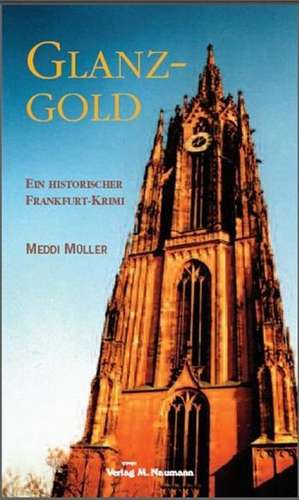 Glanzgold de Meddi Müller