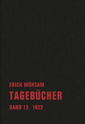 Tagebücher de Erich Mühsam