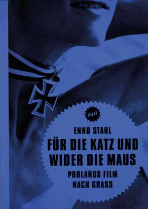 Für die Katz und wider die Maus de Enno Stahl