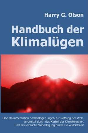 Handbuch der Klimalügen de Harry G. Olson