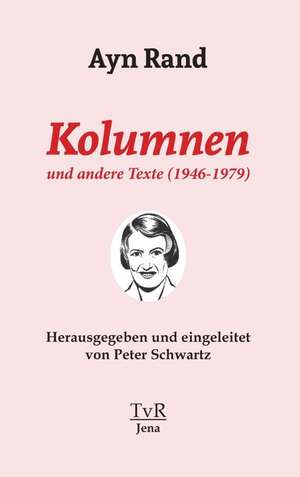 Kolumnen und andere Texte (1946-1979) de Ayn Rand