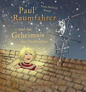 Paul Raumfahrer de Anna-Stefanie Kempe