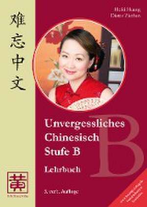 Unvergessliches Chinesisch, Stufe B de Hefei Huang