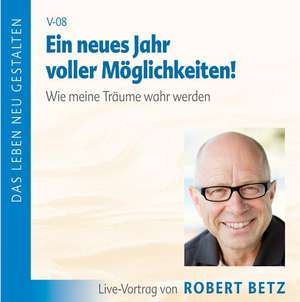 Ein neues Jahr voller Möglichkeiten. CD de Robert Theodor Betz