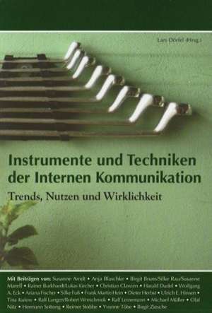 Instrumente und Techniken der internen Kommunikation de Lars Dörfel