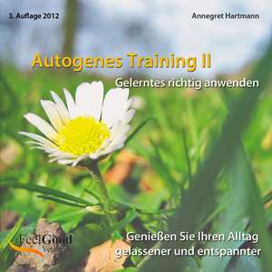 Autogenes Training II de Annegret Hartmann