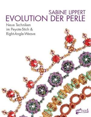 Evolution der Perle de Sabine Lippert