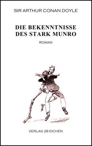 Die Bekenntnisse des Stark Munro de Arthur Conan Doyle