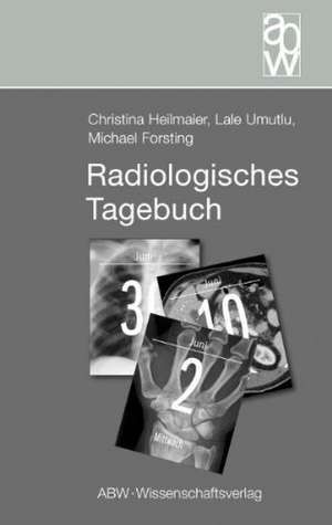 Radiologisches Tagebuch de Christina Heilmaier