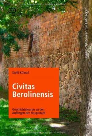 Civitas Berolinensis de Steffi Kühnel