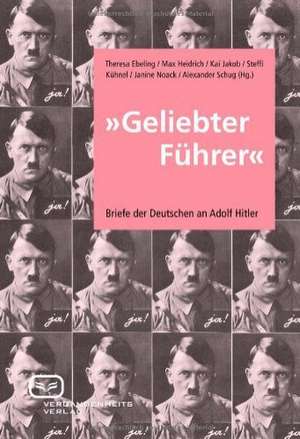 "Geliebter Führer"