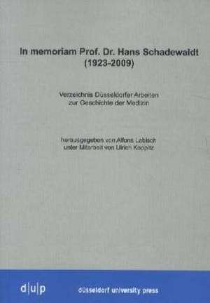 In memoriam Prof. Dr. Hans Schadewaldt de Alfons Labisch