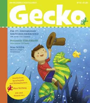 Gecko Kinderzeitschrift Band 30 de Silke Arends