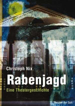 Rabenjagd de Christoph Nix