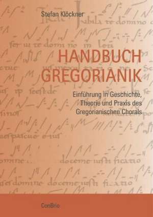 Handbuch Gregorianik de Stefan Klöckner