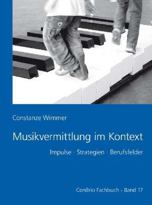 Musikvermittlung im Kontext de Constanze Wimmer