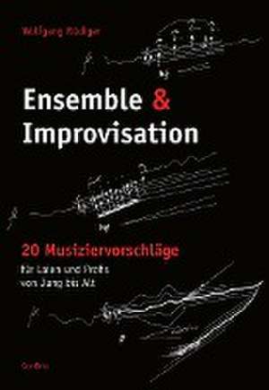 Ensemble & Improvisation de Wolfgang Rüdiger