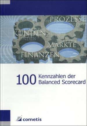 100 Kennzahlen der Balanced Scorecard de Alexander Hennig