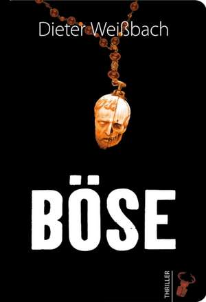 Böse de Dieter Weißbach