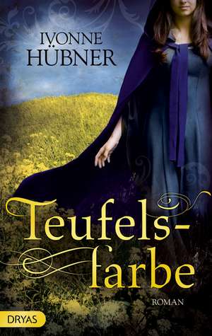 Teufelsfarbe de Ivonne Hübner