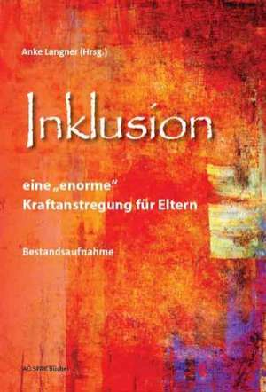 Inklusion - eine "enorme" Kraftanstrengung für Eltern de Verena Turin