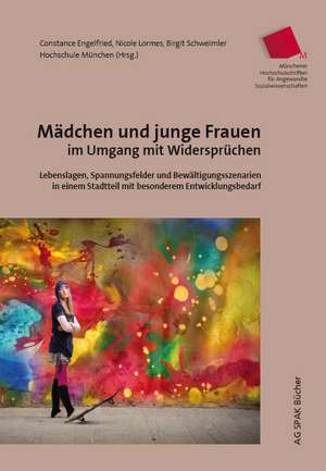 Mädchen und junge Frauen im Umgang mit Widersprüchen de Constance Engelfried