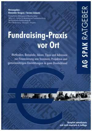 Fundraising-Praxis vor Ort de Alexander Gregory