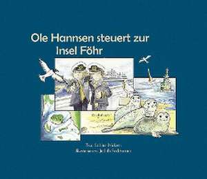 Ole Hannsen steuert zur Insel Föhr de Sabine Nielsen