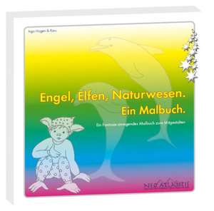 Engel, Elfen, Naturwesen. Ein Malbuch de Ingo Hagen