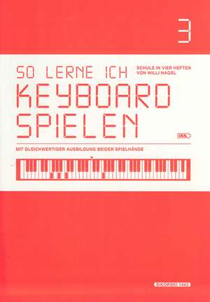 So lerne ich Keyboard spielen 3 de Willi Nagel