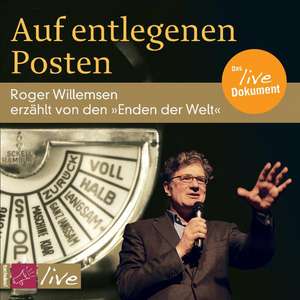 Auf entlegenen Posten de Roger Willemsen