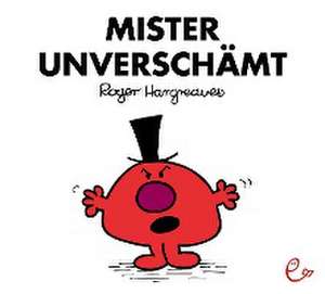 Mister Unverschämt de Roger Hargreaves