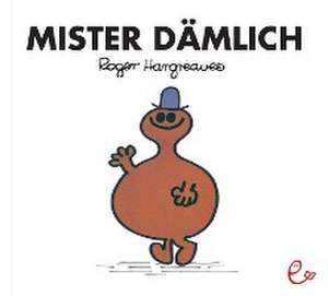 Mister Dämlich de Roger Hargreaves