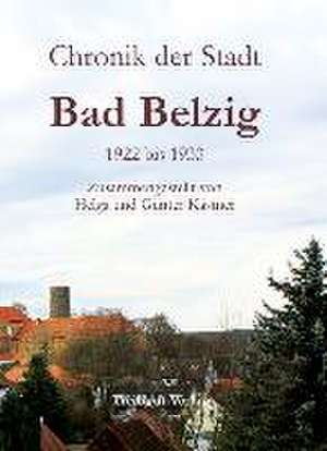 Chronik der Stadt Bad Belzig de Helga Kästner