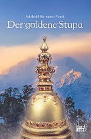 Der goldene Stupa de Adelheid Herrmann-Pfandt