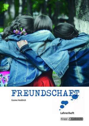 Freundschaft de Gesine Heddrich