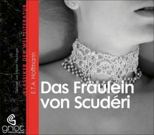 Das Fräulein von Scudéri de Ernst Theodor Amadeus Hoffmann