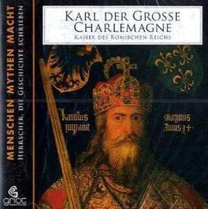 Karl der Große Charlemagne de Elke Bader