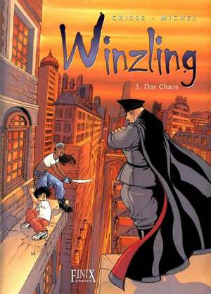 Winzling 03. Das Chaos de Crisse